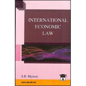 Allahabad Law Agency's International Economic Law For B.S.L & L.L.B by Dr. S. R. Myneni